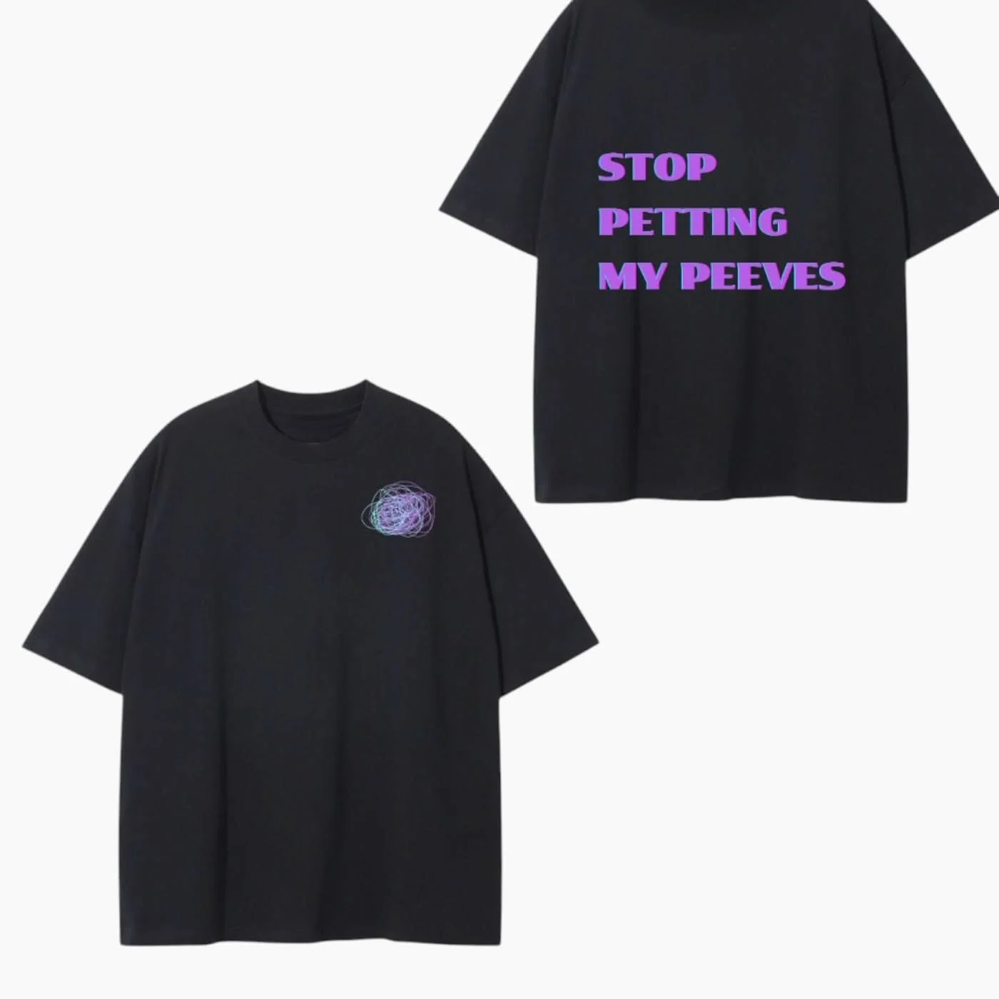 Stop Petting My Peeves T-Shirt - Image 3
